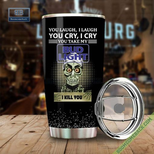 Achmed You Laugh I Laugh You Cry I Cry You Take My Bud Light I Kill You Tumbler Cup