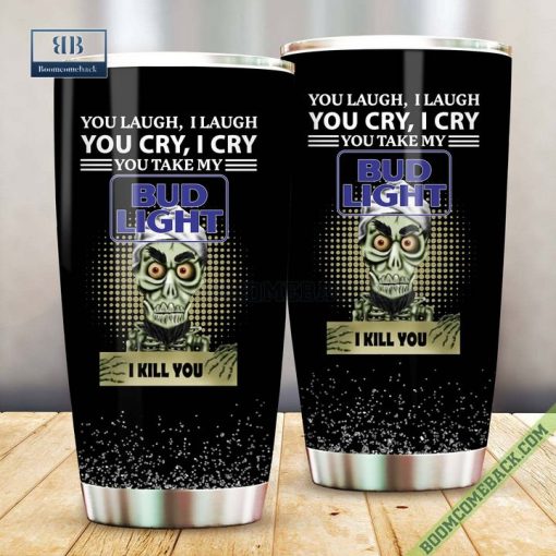 Achmed You Laugh I Laugh You Cry I Cry You Take My Bud Light I Kill You Tumbler Cup