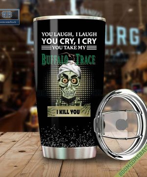 Achmed You Laugh I Laugh You Cry I Cry You Take My Buffalo Trace I Kill You Tumbler Cup