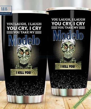 achmed you laugh i laugh you cry i cry you take my modelo i kill you tumbler cup 5 AW7ri