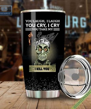 Achmed You Laugh I Laugh You Cry I Cry You Take My Sailor Jerry I Kill You Tumbler Cup