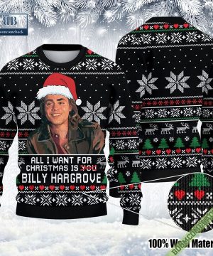 All I Want For Christmas Is Billy Hargrove 3D Ugly Sweater