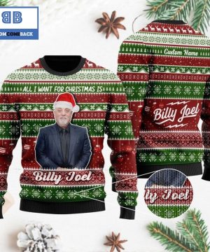 All I want for Christmas is Billy Joel Custom Name 3D Ugly Sweater