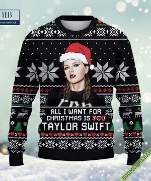 All I Want For Christmas Is Taylor Swift 3D Ugly Sweater