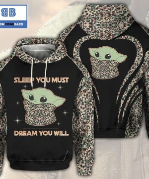 Baby Yoda Sleep You Must Dream You Will 3D Hoodie