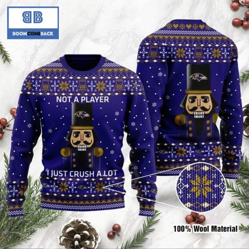 Baltimore Ravens Not A Player I Just Crush Alot Ugly Christmas Sweater