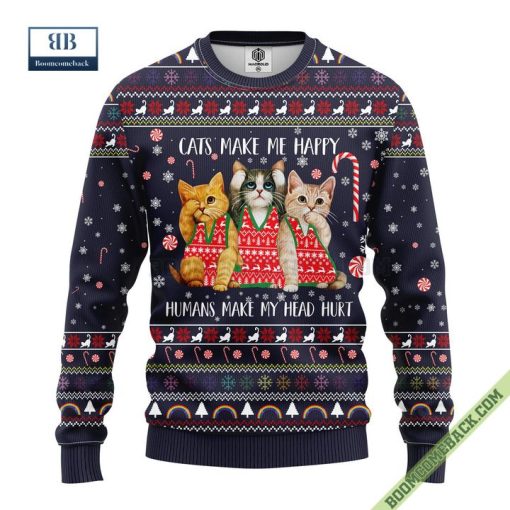 Cat Make Me Happy Human Make My Head Hurt Xmas Sweater