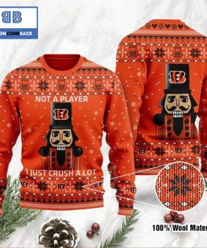 Cincinnati Bengals Not A Player I Just Crush Alot Ugly Christmas Sweater