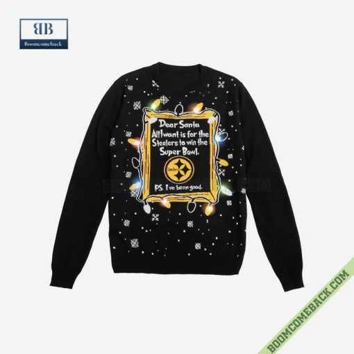 Dear Santa Pittsburgh Steelers Win The Super Bowl Ugly Christmas Sweater