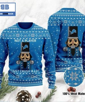 Detroit Lions Not A Player I Just Crush Alot Ugly Christmas Sweater