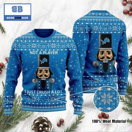 Detroit Lions Not A Player I Just Crush Alot Ugly Christmas Sweater