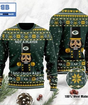 Green Bay Packers Not A Player I Just Crush Alot Ugly Christmas Sweater