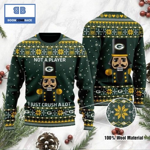 Green Bay Packers Not A Player I Just Crush Alot Ugly Christmas Sweater