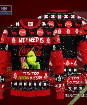 Grinch All I Need Is Coca Cola It Is Too Peopley Outside Ugly Christmas Sweater Hoodie Zip Hoodie Bomber Jacket