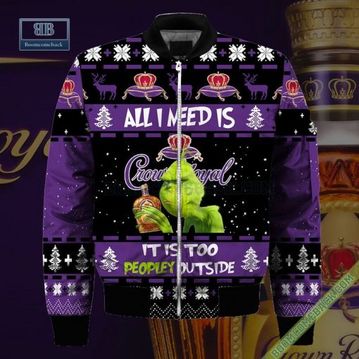 Grinch All I Need Is Crown Royal It Is Too Peopley Outside Ugly Christmas Sweater Hoodie Zip Hoodie Bomber Jacket