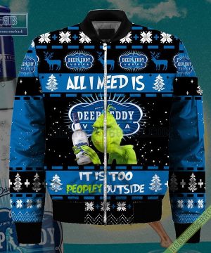 grinch all i need is deep eddy vodka it is too peopley outside ugly christmas sweater hoodie zip hoodie bomber jacket 4 zV3LI