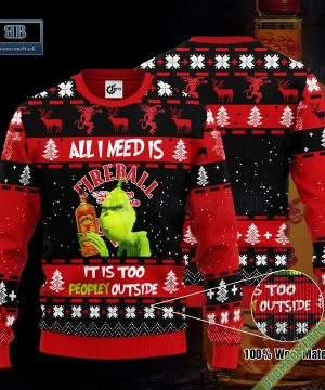 Grinch All I Need Is Fireball It Is Too Peopley Outside Ugly Christmas Sweater Hoodie Zip Hoodie Bomber Jacket