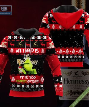 Grinch All I Need Is Hennessy It Is Too Peopley Outside Ugly Christmas Sweater Hoodie Zip Hoodie Bomber Jacket