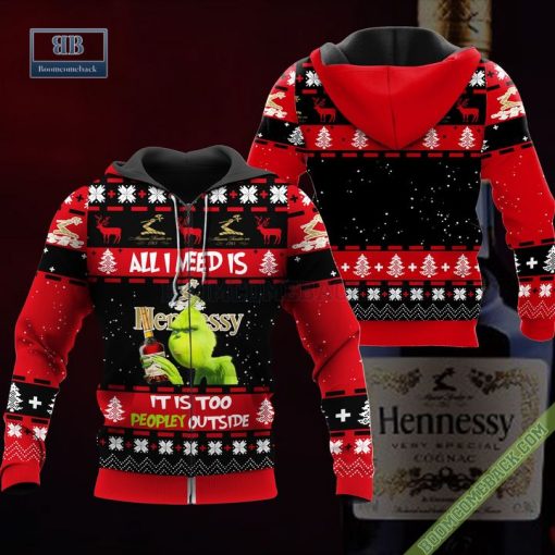 Grinch All I Need Is Hennessy It Is Too Peopley Outside Ugly Christmas Sweater Hoodie Zip Hoodie Bomber Jacket