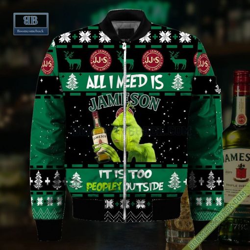 Grinch All I Need Is Jameson It Is Too Peopley Outside Ugly Christmas Sweater Hoodie Zip Hoodie Bomber Jacket