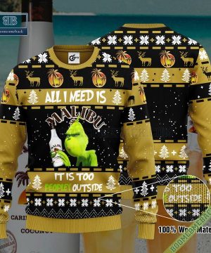 Grinch All I Need Is Malibu Rum It Is Too Peopley Outside Ugly Christmas Sweater Hoodie Zip Hoodie Bomber Jacket