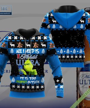 Grinch All I Need Is Michelob Ultra It Is Too Peopley Outside Ugly Christmas Sweater Hoodie Zip Hoodie Bomber Jacket