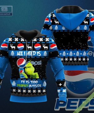 Grinch All I Need Is Pepsi It Is Too Peopley Outside Ugly Christmas Sweater Hoodie Zip Hoodie Bomber Jacket