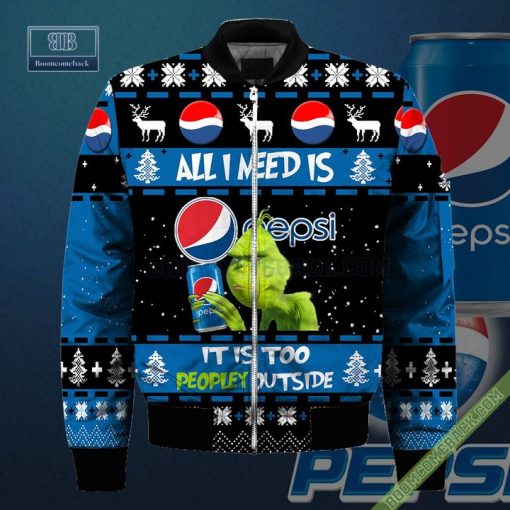 Grinch All I Need Is Pepsi It Is Too Peopley Outside Ugly Christmas Sweater Hoodie Zip Hoodie Bomber Jacket