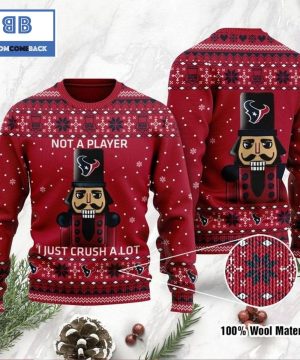 Houston Texans Not A Player I Just Crush Alot Ugly Christmas Sweater