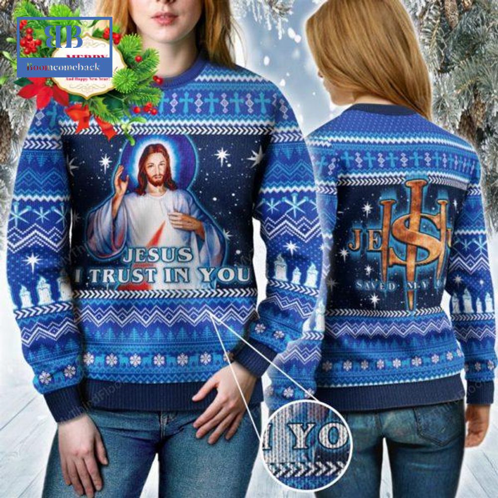 Jesus I Trust In You Ugly Christmas Sweater Jesus I Trust In You Ugly Christmas Sweater
