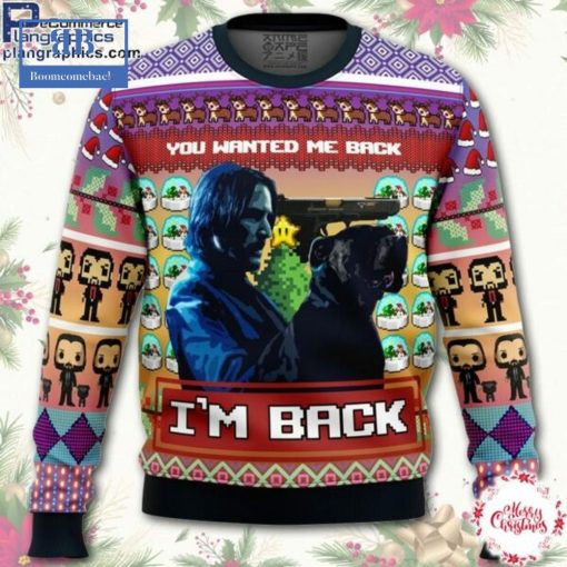 John Wick You Wanted Me Back I’m Back Ugly Christmas Sweater