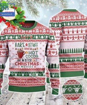 Let’s Bake Stuff Drink Hot Cocoa And Watch Christmas Movies Ugly Christmas Sweater