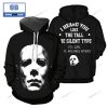 Michael Myers He’s Back Halloween 3D Hoodie