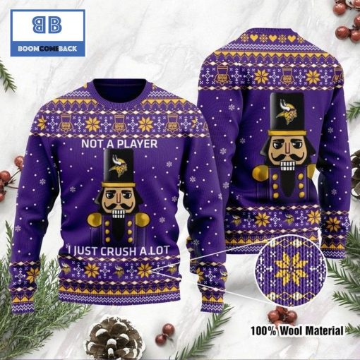 Minnesota Vikings Not A Player I Just Crush Alot Ugly Christmas Sweater