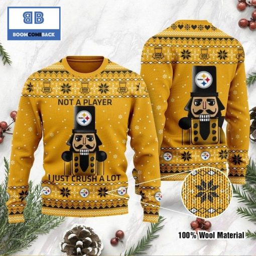 Pittsburgh Steelers Not A Player I Just Crush Alot Ugly Christmas Sweater