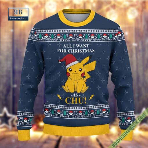 Pokemon Lovers All I Want For Christmas Is Chu Ugly Sweater