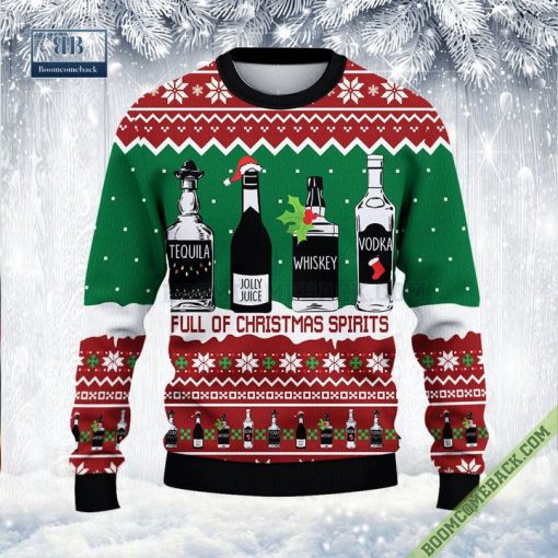 Tequila Jolly Juice Whiskey Vodka Full Of Christmas Spirit 3D Ugly Sweater