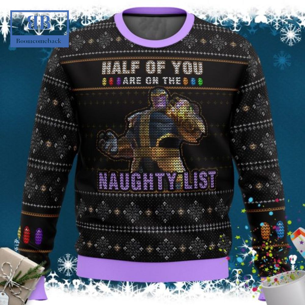 Thanos Half Of You Are On The Naughty List Ugly Christmas Sweater Thanos Half Of You Are On The Naughty List Ugly Christmas Sweater