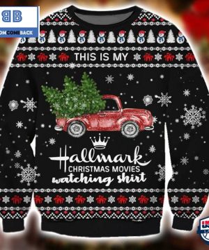 This Is My Hallmark Christmas Movies Watching Shirt Ugly Sweater