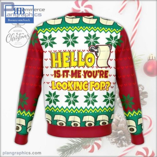 Toilet Paper Hello IsIt Me You’re Looking For Ugly Christmas Sweater