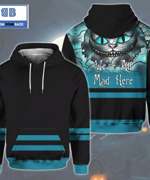 We’re All Mad Here Black And Blue 3D Hoodie