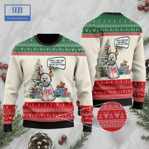 Yorkshire Terrier You’ll Like This You Gave It To Me Last Year Christmas Sweater