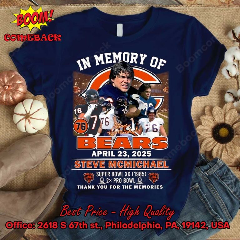 In Memory Of Bears Steve Mcmichael Shirt