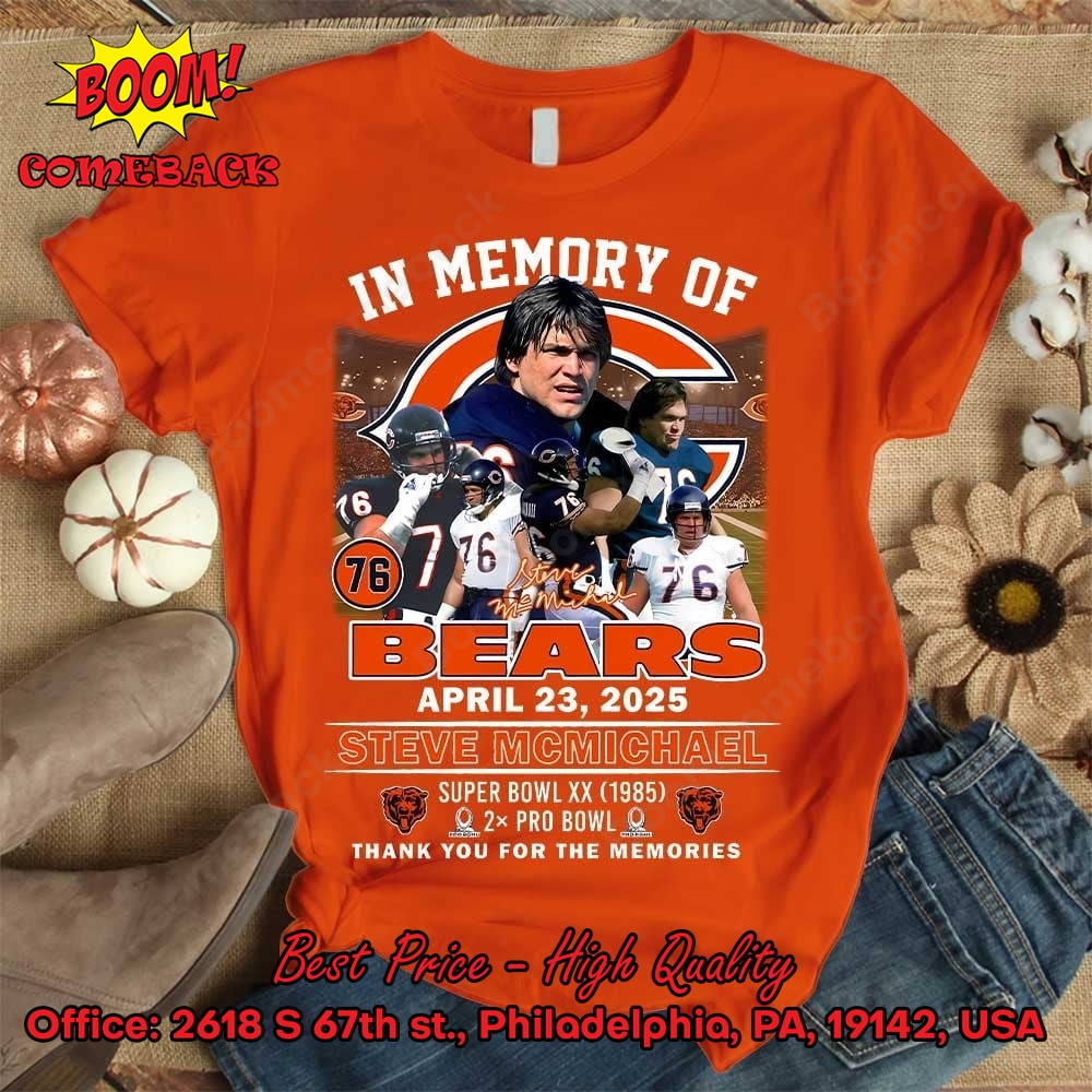 In Memory Of Bears Steve Mcmichael Shirt In Memory Of Bears Steve Mcmichael Shirt