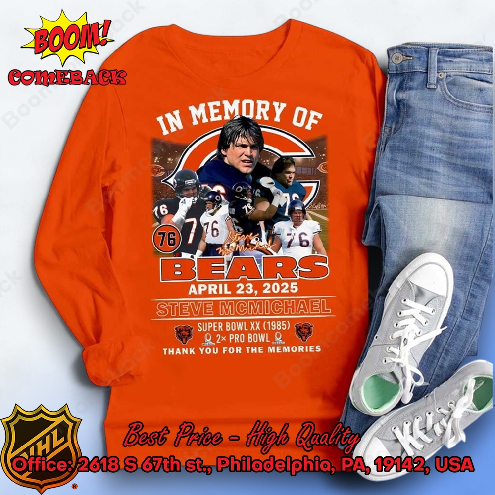 In Memory Of Bears Steve Mcmichael Shirt In Memory Of Bears Steve Mcmichael Shirt