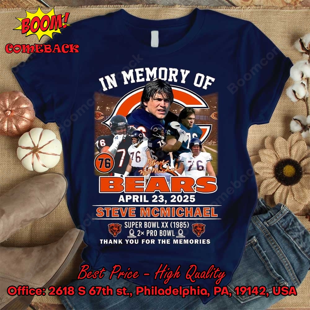 In Memory Of Bears Steve Mcmichael Shirt In Memory Of Bears Steve Mcmichael Shirt