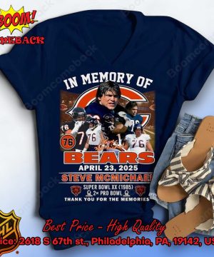 in memory of bears steve mcmichael shirt 8 5HApM